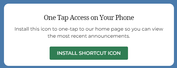 Shortcut icon for easy access to announcements.